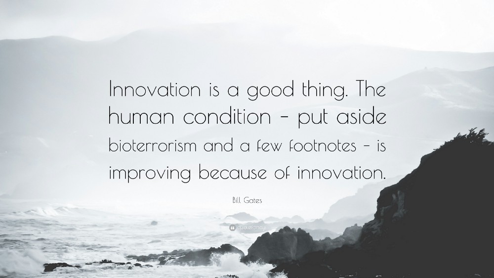 Innovation is a good thing